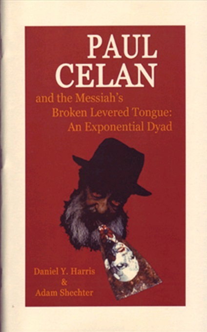 Paul Celan and the Messiah's Broken Levered Tongue